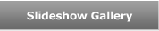 Slideshow Gallery